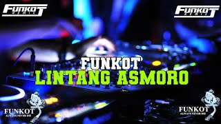 FUNKOT-LINTANG ASMORO-VIRAL TIKTOK SOUND (K-JITOYEK)UWASIKKK✋👻