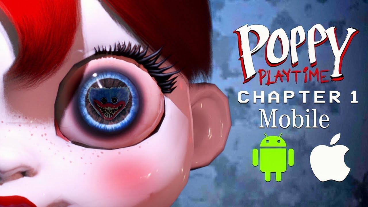 Poppy Playtime Chapter 1 Android Trailer [mobile download apk] 