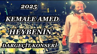 Kemale Amed - Heybenin (Mardin Dargeçit Konseri 2025 Canlı)