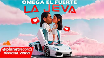 OMEGA EL FUERTE - LA JEVA (Official Lyric Video) thumbnail