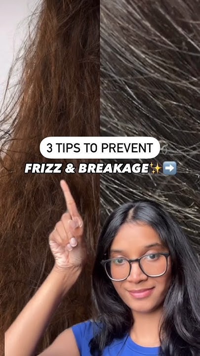  3 Tips to prevent frizz and breakage | The Skin Story - YouTube