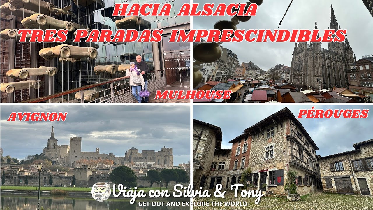 HACIA ALSACIA. TRES PARADAS IMPRESCINDIBLES. AVIGNON, PÉROUGES, MULHOUSE