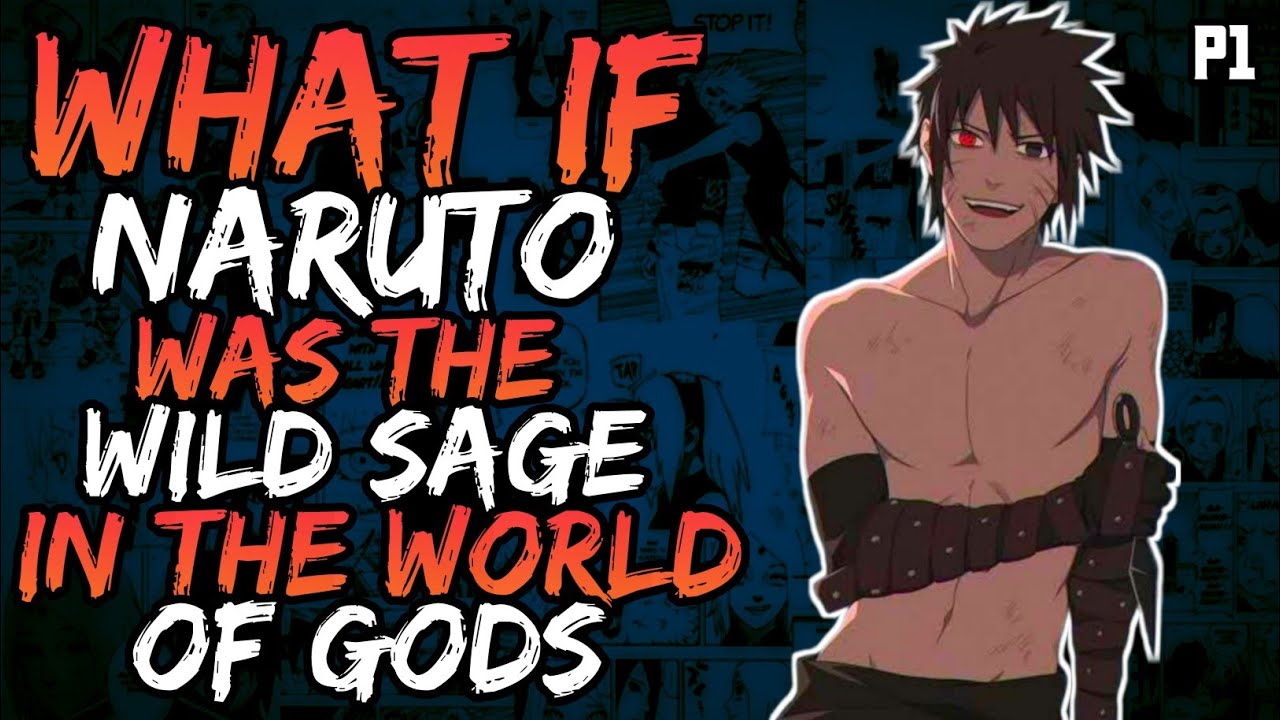 What if Naruto was the Wild Sage in the World of Gods? (NarutoxPercyJackson)  (( Part 1 ))