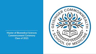 Master of Biomedical Sciences (MBS) Class of 2021 Winter Commencement Ceremony