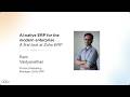 A First Look at Zoho ERP - Ram Vaidyanathan