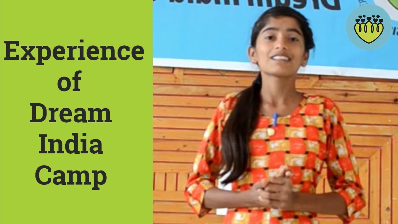 Oasis: Experience Of Dream India Camp