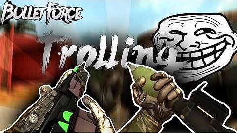 TROLLING NOOBS ON THE BLACKLIST SERVER IN BULLET FORCE!!! 😈😈