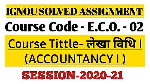 eco 2 solved assignment 2020-21 #eco2 #eco02 #SolvedAssignment #accountancy #ignou #b.com #लेखा विधि