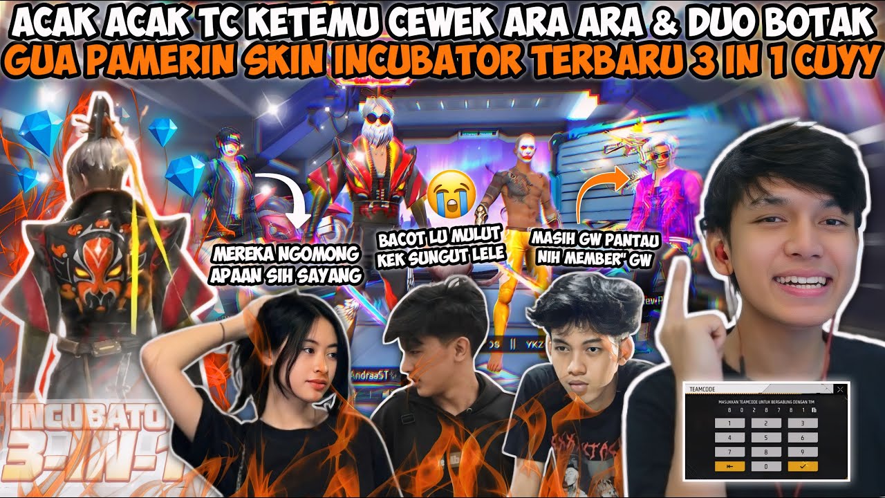 ACAK ACAK TC KETEMU CEWEK ARA ARA & DUO BOTAK!! GUA PAMERIN SKIN INCUBATOR TERBARU 3 IN 1 CUYY😱