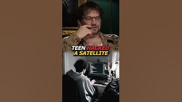 Teen Hacks a Government Satellite — Hacker Exposes
