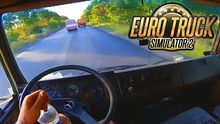 ETS2 Real Life #3 Euro Truck Simulator 2 My Pov Driving Mercedes Truck