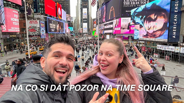 NA CO SI DÁT POZOR NA TIME SQUARE | NYC diaries