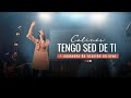 Celinés - Tengo Sed De Ti + Momento de Oración EN VIVO [ Encuentro de Oración Discernimiento ]