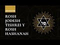 🙏🏻 Meditación #RoshJodesh Tishrei y Rosh Hashanah [Año Nuevo Judío]