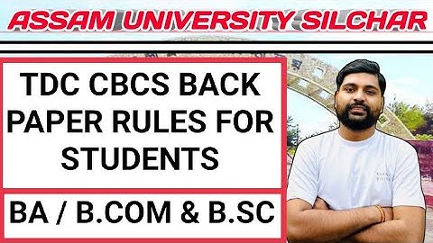 TDC Cbcs Back paper rules for students || 6th sem exam rules || Assam University || Pranoy Roy