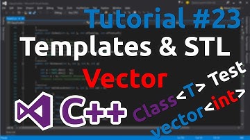 C++ Tutorial 23 - STL Templates and Vector library example