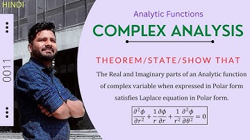Real & Imaginary part of an Analytic function of a complex variable Laplace Equation in polar form.