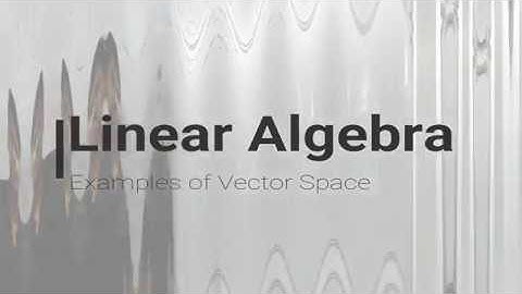 Linear Algebra - More on Vector Spaces