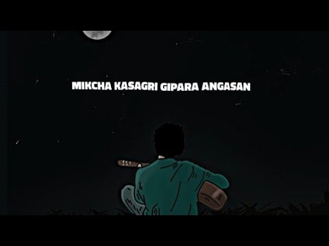 Mikcha kasa gri Garo SongLyricsVideo