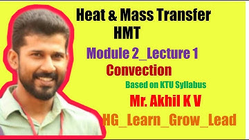 HEAT AND MASS TRANSFER (HMT)_MODULE 2_CONVECTION_LECTURE 1