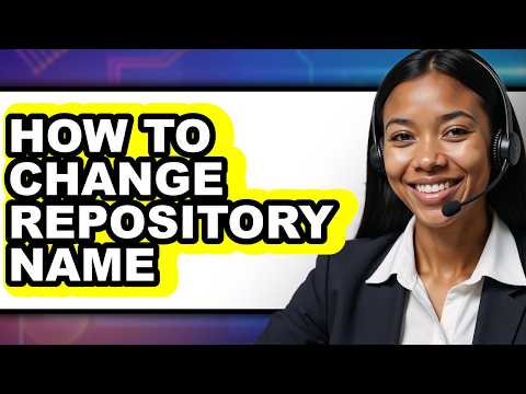 How to Change Repository Name - Full Guide