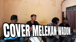 MELEKAN WADON - DIAN ANIC COVER PENGAMEN RUMAHAN