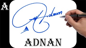 Adnan name signature design - A signature style - How to signature your name