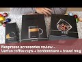 Nespresso Coffee Accessories ~ Vertuo Coffee Cups + Bonbonniere + Travel Mug
