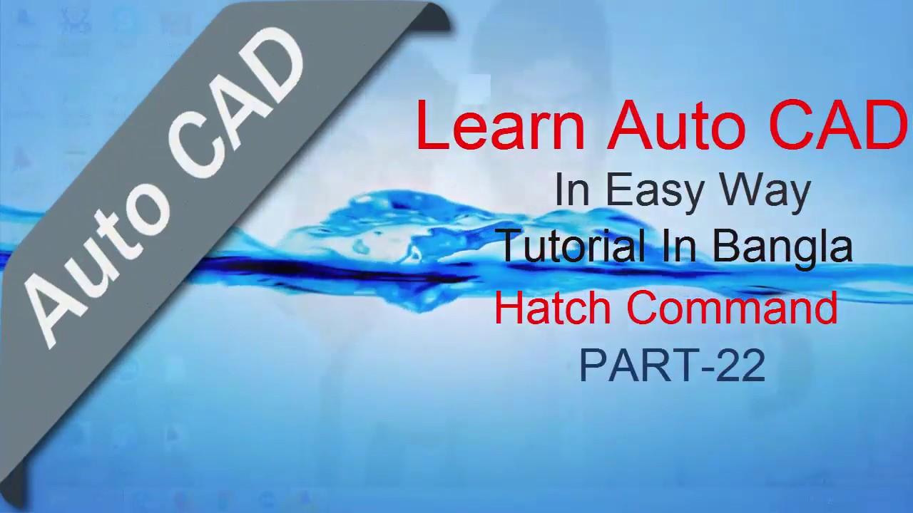 Autocad Primary Bangla Tutorial ।। Hatch Command ।। Part: 22 - YouTube