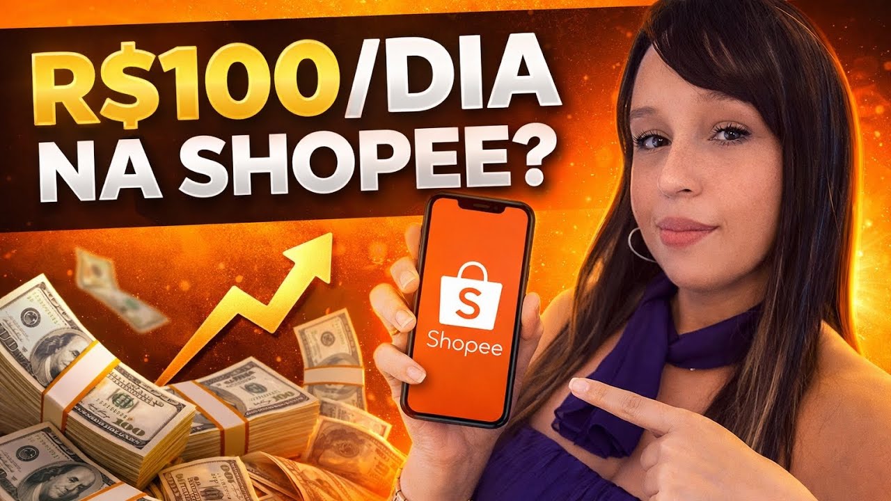 Como ganhar dinheiro com a Shopee (PASSO A PASSO para iniciantes 2026 ...