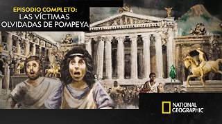 Full Las víctimas olvidadas de Pompeya | TESOROS PERDIDOS DE ROMA | NATIONAL GEOGRAPHIC ESPAÑA Update