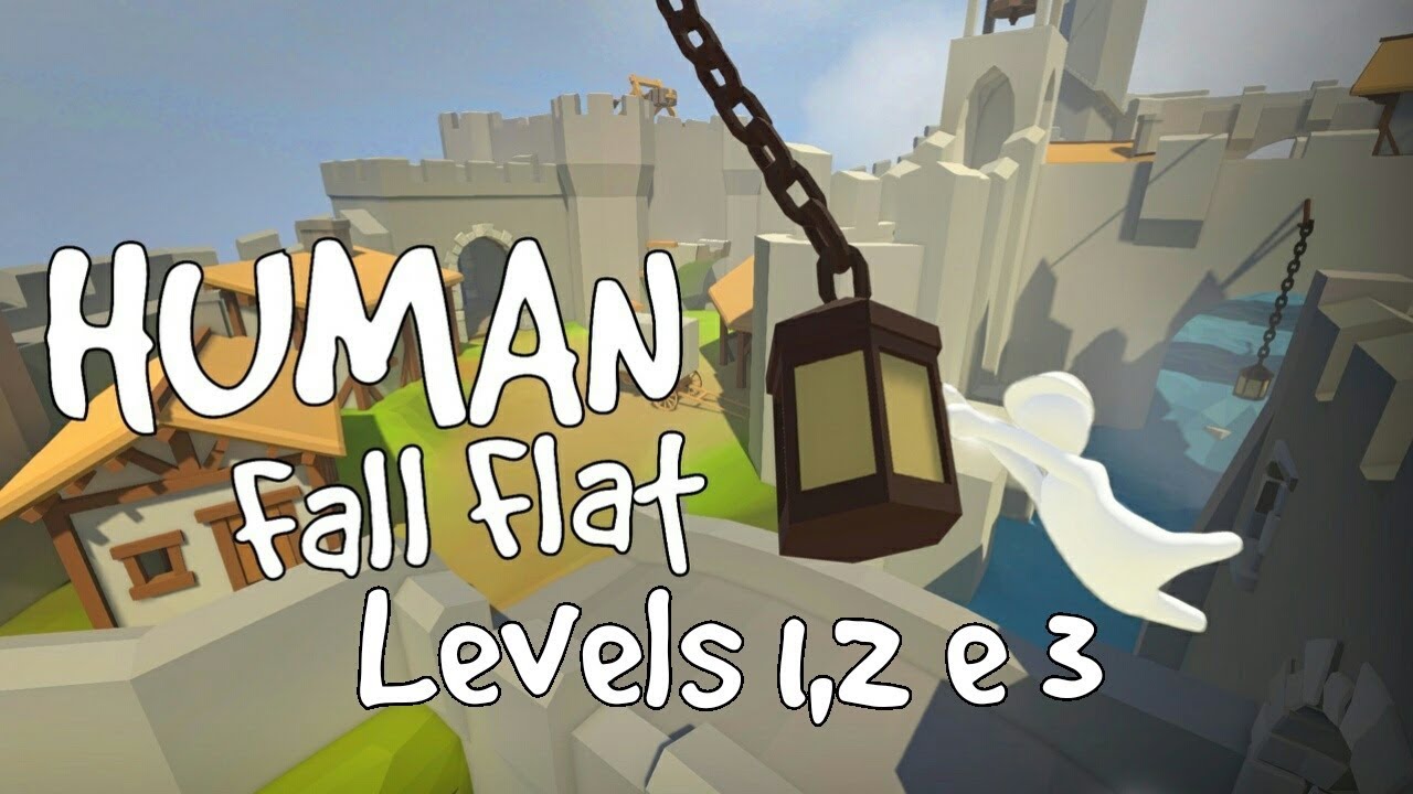 HUMAN FALL FLAT O JOGO DE MASSINHAS LEVELS 1,2 e 3