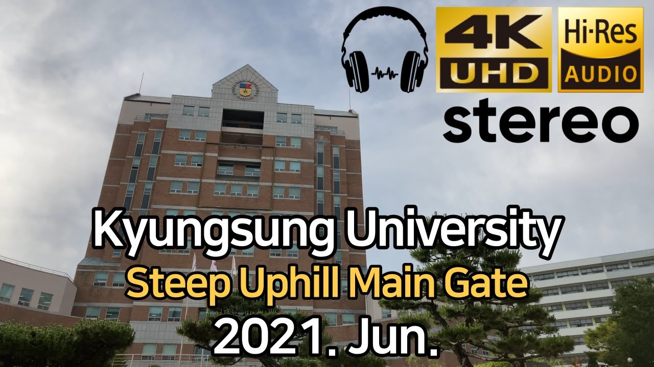Kyungsung University, Busan Korea Walk, 2021. Jun. 【4K】