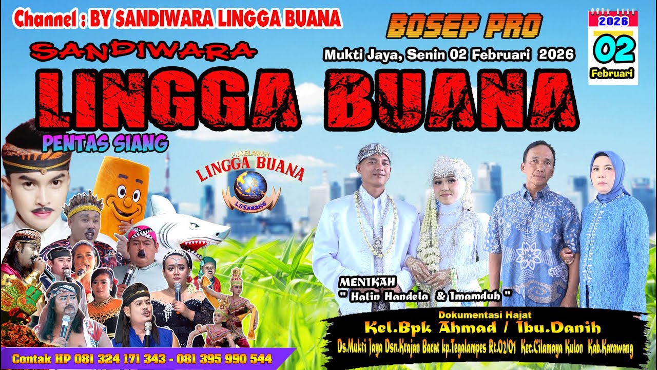 LIVE SANDIWARA LINGGA BUANA Mukti Jaya, Senin 02 Februari  2026  Pentas siang CERITA