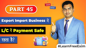 Export Import Business में क्या LC transaction safe है ? | Letter Of Credit Payment Term in Export