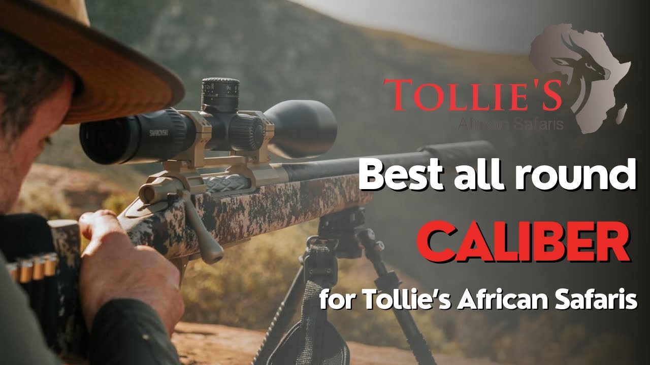 The best caliber for South Africa and for inexperienced shooters