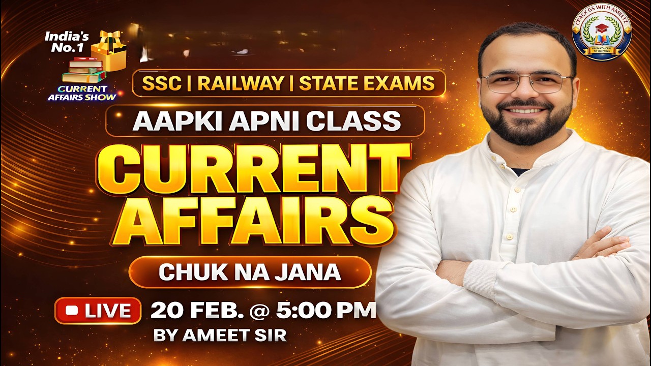 Live Current Affairs 2026 | SSC | Railway | State Exams | By Ameet Sir