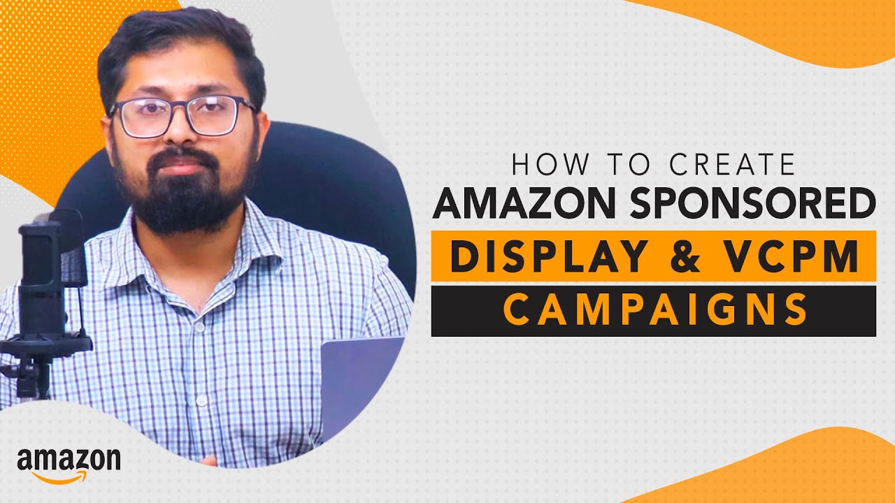 Amazon Display Ads Campaign | Create Amazon Sponsored Display and VCPM ...