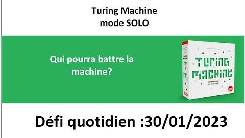 Board Game : Turing machine 30 janvier