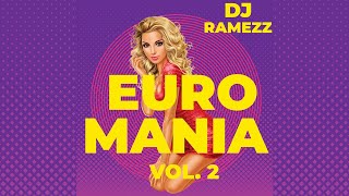 Dj Ramezz Project "Euro Mania Vol 2 " 2021