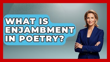 What Is Enjambment In Poetry? - The Language Library