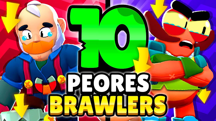 ¿ HIPERCARGAS INÚTILES? 😢 10 PEORES BRAWLERS de BRAWL STARS
