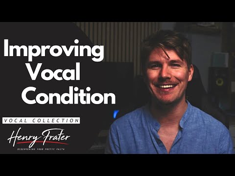 Improving Vocal Condition (Vocal Tutorial)