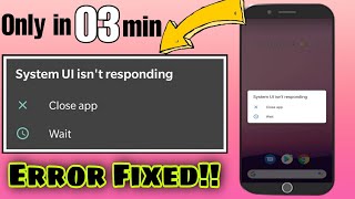 How To Solve System UI Isn't Responding On Android/Samsung I System UI is not responding issue solve