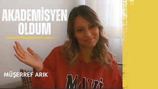 Akademisyen oldum? Soru Cevap |Müşerref ARIK