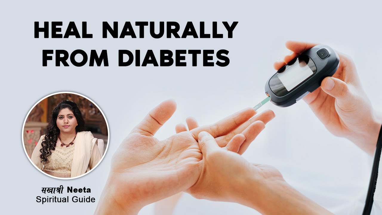 Heal Naturally From Diabetes | Disease Therapy Webinars | Sakhashree Neeta