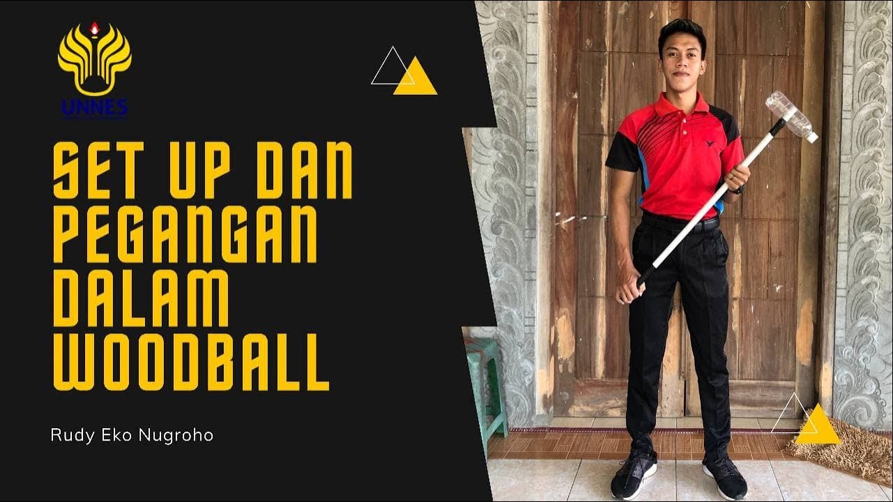 SET UP DALAM WOODBALL DAN MACAM-MACAM PEGANGAN DALAM WOODBALL