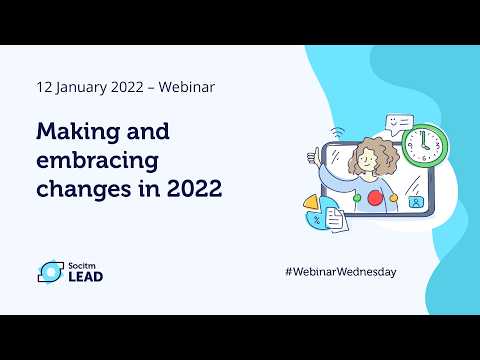 Webinar: Making and embracing changes in 2022 - 12/01/2022