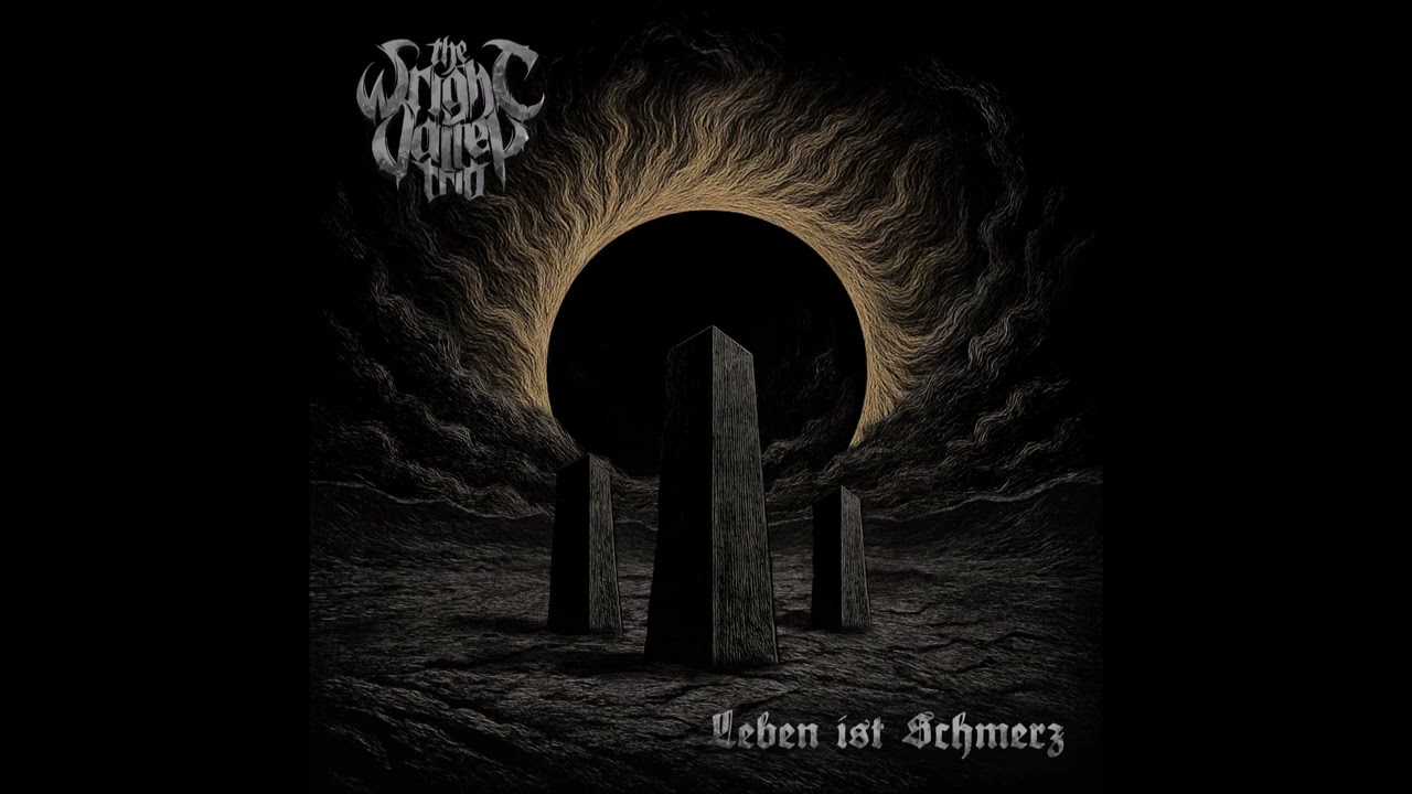 THE WRIGHT VALLEY TRIO - Leben Ist Schmerz [FULL ALBUM] 2026  **including lyrics**
