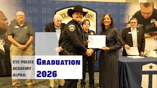 CTC Police Academy: Alpha - Graduation 2026